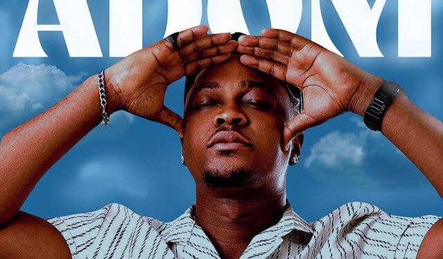 Krymi Inspires Hope With His New Single Titled “Adom”