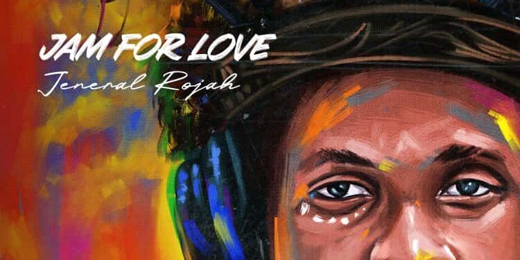 Jeneral Rojah’s New Single “Jam For Love” Promises to Break Music Barriers