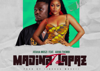 Joshua Moszi recruits Adina Thembi on new single titled ‘Madina To Lapaz’